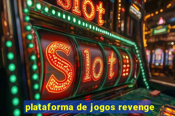 plataforma de jogos revenge